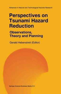 Perspectives on Tsunami Hazard Reduction: Observations, Theory and Planning - cover
