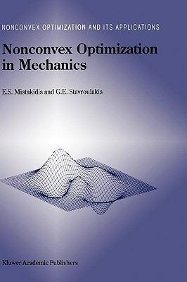 Nonconvex Optimization in Mechanics: Algorithms, Heuristics and Engineering Applications by the F.E.M. - E.S. Mistakidis,Georgios E. Stavroulakis - cover
