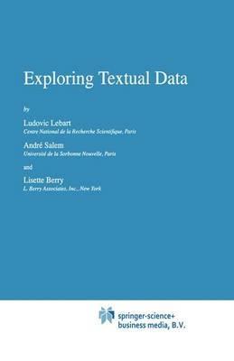 Exploring Textual Data - Ludovic Lebart,A. Salem,L. Berry - cover