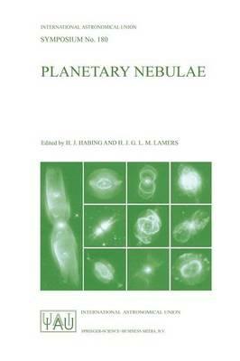 Planetary Nebulae: Proceedings of the 180th Symposium of the International Astronomical Union, Held in Groningen, The Netherlands, August, 26–30, 1996 - cover