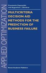 Multicriteria Decision Aid Methods for the Prediction of Business Failure