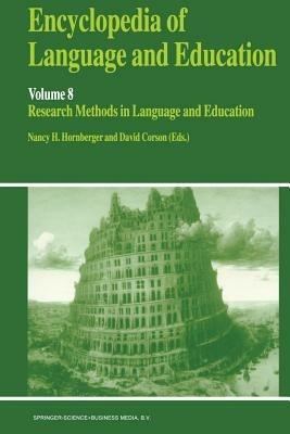 Encyclopedia of Language and Education: Research Methods in Language and Education - cover