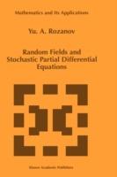 Random Fields and Stochastic Partial Differential Equations - Y. Rozanov - cover
