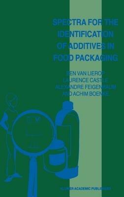 Spectra for the Identification of Additives in Food Packaging - Ben van Lierop,Laurence Castle,Alexandre Feigenbaum - cover