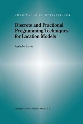 Discrete and Fractional Programming Techniques for Location Models - A.I. Barros - cover