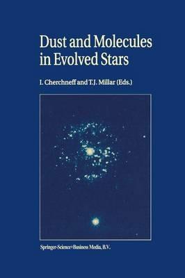 Dust and Molecules in Evolved Stars: Proceedings of an International Workshop held at UMIST, Manchester, United Kingdom, 24–27 March, 1997 - cover