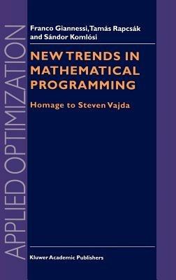 New Trends in Mathematical Programming: Homage to Steven Vajda - cover