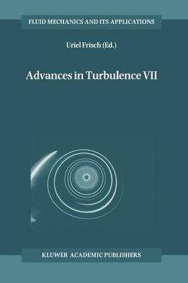 Advances in Turbulence VII: Proceedings of the Seventh European Turbulence Conference Held in Saint-Jean Cap Ferrat, France, 30 June-3 July 1998 - cover