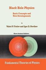 Black Hole Physics: Basic Concepts and New Developments
