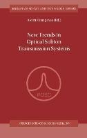 New Trends in Optical Solition Transmission Systems: Proceedings of the Symposium Held in Kyoto, Japan, 18-21 November 1997 - cover