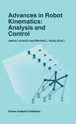 Advances in Robot Kinematics: Analysis and Control - cover