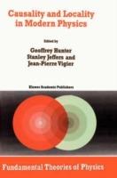 Causality and Locality in Modern Physics: Proceedings of a Symposium in honour of Jean-Pierre Vigier - cover