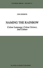Naming the Rainbow: Colour Language, Colour Science, and Culture