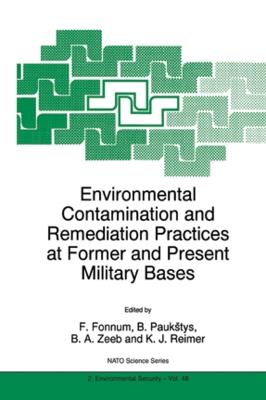 Environmental Contamination and Remediation Practices at Former and Present Military Bases - F. Fonnum,B. Paukstys,Barbara A. Zeeb - cover