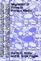 Migrations of Fines in Porous Media - Kartic C. Khilar,H. Scott Fogler - cover