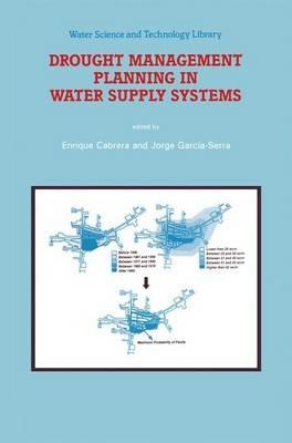 Drought Management Planning in Water Supply Systems: Proceedings from the UIMP International Course held in Valencia, December 1997 - cover