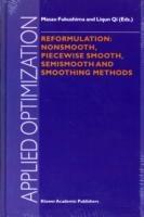 Reformulation: Nonsmooth, Piecewise Smooth, Semismooth and Smoothing Methods - cover