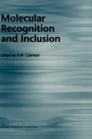 Molecular Recognition and Inclusion: Proceedings of the Ninth International Symposium on Molecular Recognition and Inclusion, held at Lyon, 7–12 September 1996 - cover