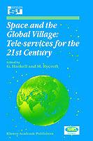 Space and the Global Village: Tele-services for the 21st Century: Proceedings of International Symposium 3–5 June 1998, Strasbourg, France - cover