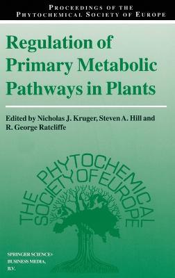 Regulation of Primary Metabolic Pathways in Plants - cover