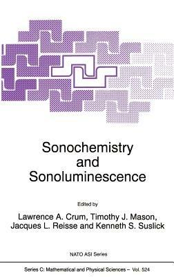 Sonochemistry and Sonoluminescence - cover