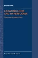Locating Lines and Hyperplanes: Theory and Algorithms - Anita Schobel - cover