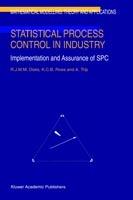 Statistical Process Control in Industry: Implementation and Assurance of SPC - R.J. Does,C.B. Roes,A. Trip - cover