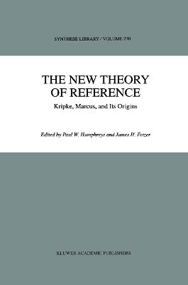 The New Theory of Reference: Kripke, Marcus, and Its Origins - cover