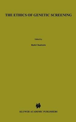The Ethics of Genetic Screening - cover