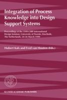 Integration of Process Knowledge into Design Support Systems: Proceedings of the 1999 CIRP International Design Seminar, University of Twente, Enschede, The Netherlands, 24–26 March, 1999 - cover
