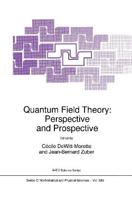 Quantum Field Theory: Perspective and Prospective - cover