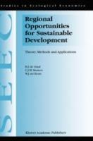 Regional Opportunities for Sustainable Development: Theory, Methods, and Applications - H.J. de Graaf,C.J. Musters,W.J. Ter Keurs - cover
