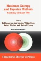 Maximum Entropy and Bayesian Methods Garching, Germany 1998: Proceedings of the 18th International Workshop on Maximum Entropy and Bayesian Methods of Statistical Analysis - cover