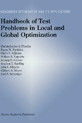 Handbook of Test Problems in Local and Global Optimization - Christodoulos A. Floudas,Panos M. Pardalos,Claire Adjiman - cover