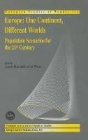 Europe - One Continent, Different Worlds: Population Scenarios for the 21st Century - cover
