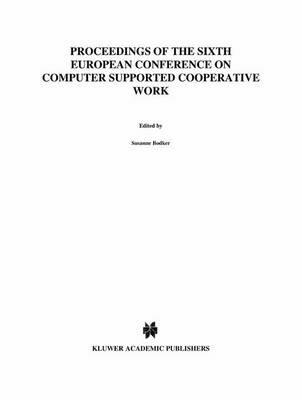 ECSCW ’99: Proceedings of the Sixth European Conference on Computer Supported Cooperative Work 12–16 September 1999, Copenhagen, Denmark - cover