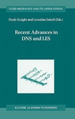 Recent Advances in DNS and LES: Proceedings of the Second AFOSR Conference held at Rutgers — The State University of New Jersey, New Brunswick, U.S.A., June 7–9, 1999
