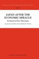 Japan after the Economic Miracle: In Search of New Directions - cover