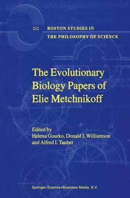 The Evolutionary Biology Papers of Elie Metchnikoff - cover