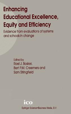 Enhancing Educational Excellence, Equity and Efficiency: Evidence from Evaluations of Systems and Schools in Change - cover