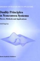 Duality Principles in Nonconvex Systems: Theory, Methods and Applications - David Yang Gao - cover
