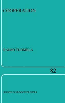 Cooperation: A Philosophical Study - R. Tuomela - cover