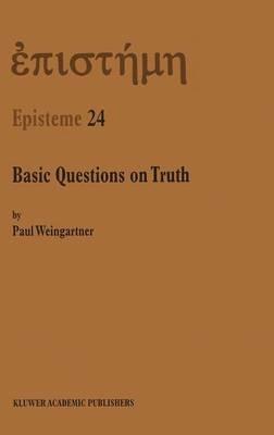 Basic Questions on Truth - P. Weingartner - cover