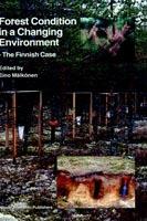 Forest Condition in a Changing Environment: The Finnish Case - cover