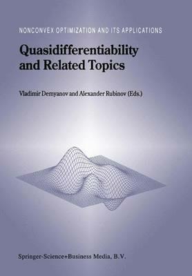 Quasidifferentiability and Related Topics - cover