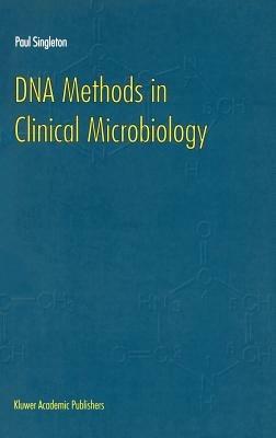DNA Methods in Clinical Microbiology - P. Singleton - cover