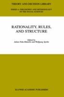 Rationality, Rules, and Structure