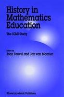History in Mathematics Education: The ICMI Study - cover