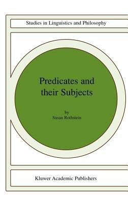 Predicates and Their Subjects - Susan Rothstein - cover