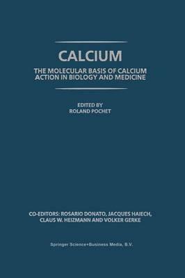 Calcium: The molecular basis of calcium action in biology and medicine - cover